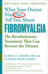 book What Your Doctor May Not Tell You About Fibromyalgia: The Revolutionary Treatment That Can Reverse the Disease