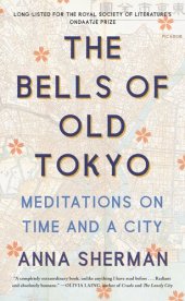 book The Bells of Old Tokyo: Meditations on Time and a City