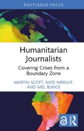 book Humanitarian Journalists: Covering Crises from a Boundary Zone