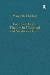 book Law and Legal Theory in Classical and Medieval Islam