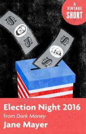 book Election Night 2016: From Dark Money