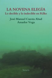 book La novena elegía: Lo decible y lo indecible en Rilke