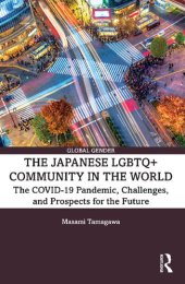 book The Japanese LGBTQ+ Community in the World: The COVID-19 Pandemic, Challenges, and the Prospects for the Future