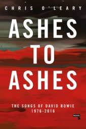 book Ashes to Ashes: The Songs of David Bowie, 1976-2016