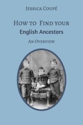 book How to Find Your English Ancestors: An Overview