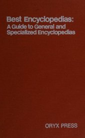 book Best Encyclopedias: A Guide to General and Specialized Encyclopedias