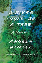 book A River Could Be a Tree