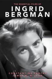 book The Essential Films of Ingrid Bergman