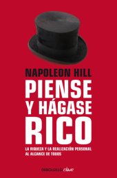 book Piense y hágase rico: La riqueza y la realización personal al alcance de todos