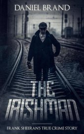 book The Irishman: Frank Sheeran's The True Crime Story