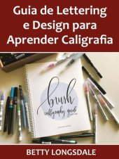 book Guia de Lettering e Design para Aprender Caligrafia