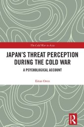 book Japan’s Threat Perception during the Cold War: A Psychological Account