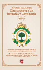 book Revista de la Academia Sanmartinense de Heráldica y Genealogía N° 1: Los vecinos fundadores de Tarapoto (1782-1802)/Descendencia del Tnte. Crnl. Damián Nájar, Prócer de la Independencia y Gobernandor de Maynas.