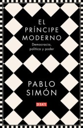 book El príncipe moderno: Democracia, política y poder