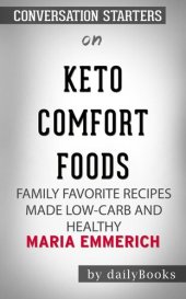 book Keto Comfort Foods--Family Favorite Recipes Made Low-Carb and Healthy​​​​​​​ by Maria Emmerich​​​​​​​ | Conversation Starters