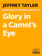 book Glory in a Camel's Eye: A Perilous Trek Through the Greatest African Desert