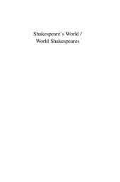 book Shakespeare's World/World Shakespeares: The Selected Proceedings of the International Shakespeare Association World Congress Brisbane, 2006