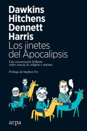 book Los jinetes del Apocalipsis: Una conversación brillante sobre ciencia, fe, religión y ateísmo