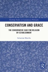 book Conservatism and Grace: The Conservative Case for Religion by Establishmen