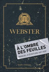 book À l'Ombre des Feuilles: Manuel d'écriture hip-hop