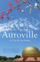 book Auroville: A City for the Future