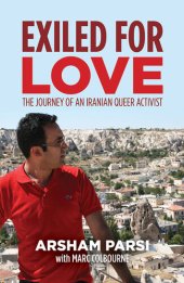 book Exiled for Love: The Journey of an Iranian Queer Activist