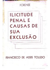 book Ilicitude penal e causas de sua exclusão