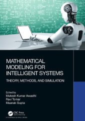 book Mathematical Modeling for Intelligent Systems: Theory, Methods, and Simulation