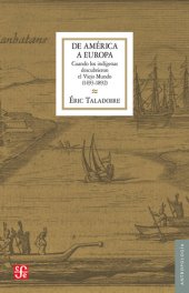 book De América a Europa: Cuando los indígenas descubrieron el Viejo Mundo (1493-1892)