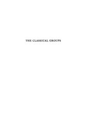 book The Classical Groups: Their Invariants and Representations