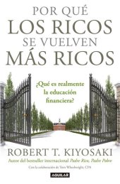 book Por qué los ricos se vuelven más ricos: ¿Qué es realmente la educación financiera?