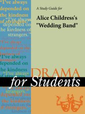 book A Study Guide for Alice Childress's "The Wedding Band"