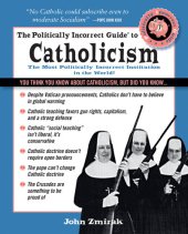 book The Politically Incorrect Guide to Catholicism