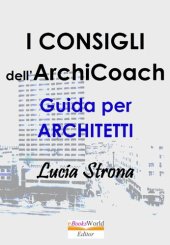 book I Consigli dell'ArchiCoach. Guida per Architetti