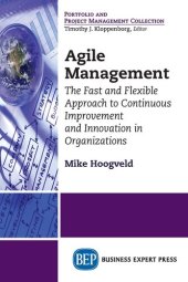 book Agile Management: The Fast and Flexible Approach to Continuous Improvement and Innovation in Organizations