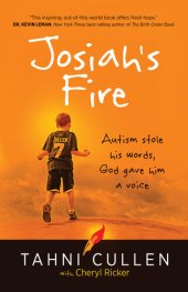 book Josiah's Fire: Autism Stole His Words, God Gave Him a Voice