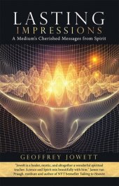 book Lasting Impressions: A Medium'S Cherished Messages from Spirit