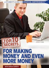 book Top 10 Secrets for Making Money and Even More Money