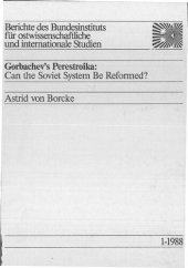 book Gorbachev's Perestroika: Can the Soviet System Be Reformed?