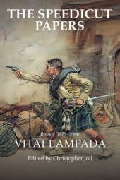 book The Speedicut Papers Book 6 (1879–1884): Vitai Lampada