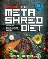 book Men's Health The MetaShred Diet: Your 28-Day Rapid Fat-Loss Plan. Simple. Effective. Amazing.