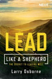 book Lead Like a Shepherd: The Secret to Leading Well