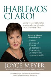 book ¡Hablemos claro! / Straight Talk!: Cómo vencer las batallas emocionales con el poder de la palabra de Dios