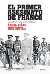 book El primer asesinato de Franco: La muerte del general Balmes y el inicio de la sublevación