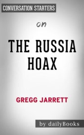 book The Russia Hoax--by Gregg Jarrett | Conversation Starters