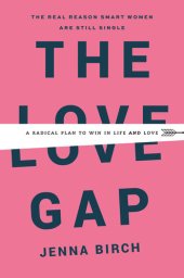 book The Love Gap: A Radical Plan to Win in Life and Love