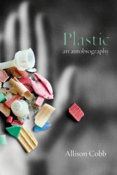 book Plastic: An Autobiography