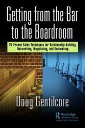 book Getting from the Bar to the Boardroom: 25 Proven Sales Techniques for Relationship Building, Networking, Negotiating, and Dealmaking