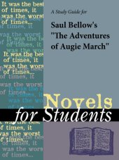 book A Study Guide for Saul Bellow's the Adventures of Augie March