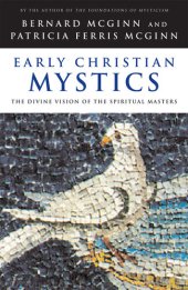 book Early Christian Mystics: The Divine Vision of Spiritual Masters